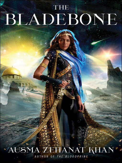 Title details for The Bladebone by Ausma Zehanat Khan - Available